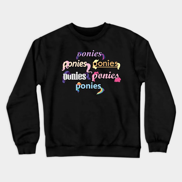 Ponies Typography - Mane 6 Crewneck Sweatshirt by Hyper Dash